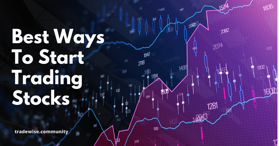 Best ways to start trading stocks online
