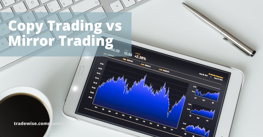 copy trading vs mirror trading