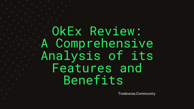 OkEx Review