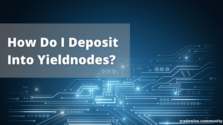 How do I deposit into Yieldnodes