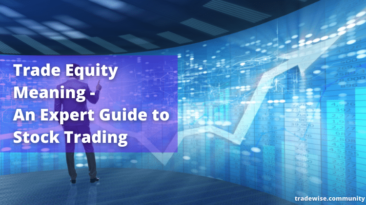 trade equity meaning